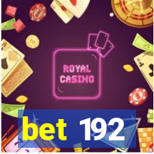 bet 192